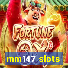 mm147 slots